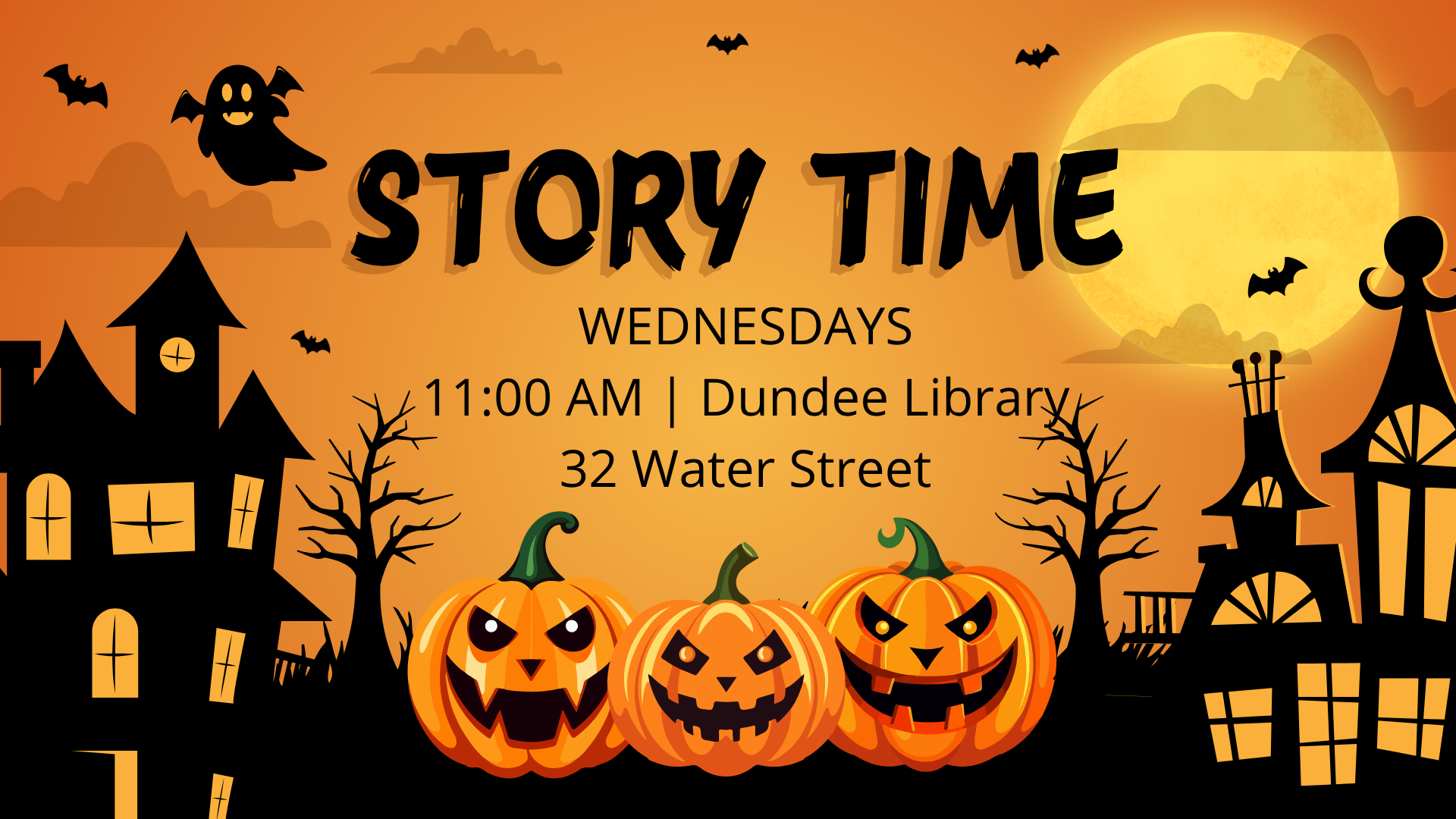 Image includes jack o lanterns and haunted houses promoting our Wednesday Story Times at 11:00 AM