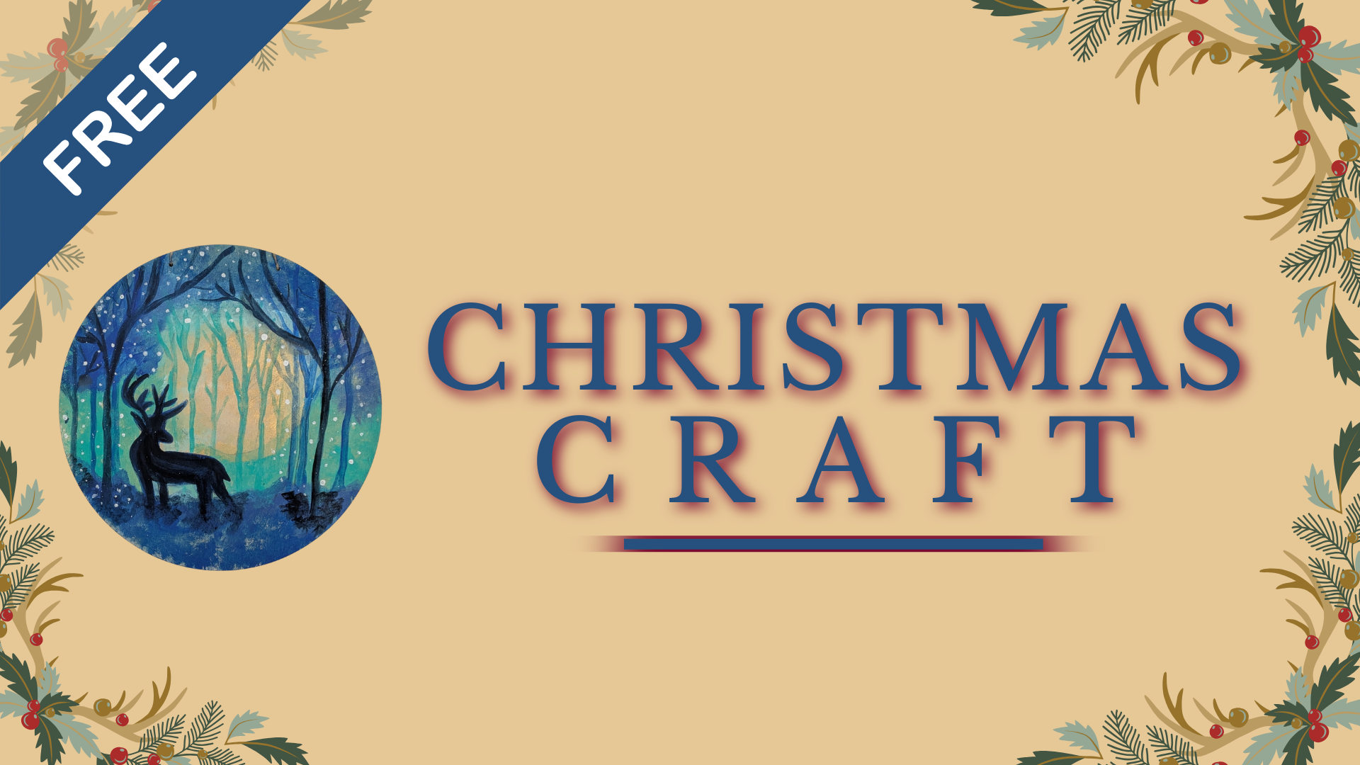XMas Craft Event Community Christmas Event will be making either a door hanger of 2 ornaments.
