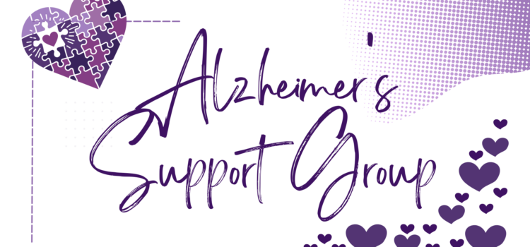 Alzheimer’s Support Group Monthly Alzheimer's Support Group