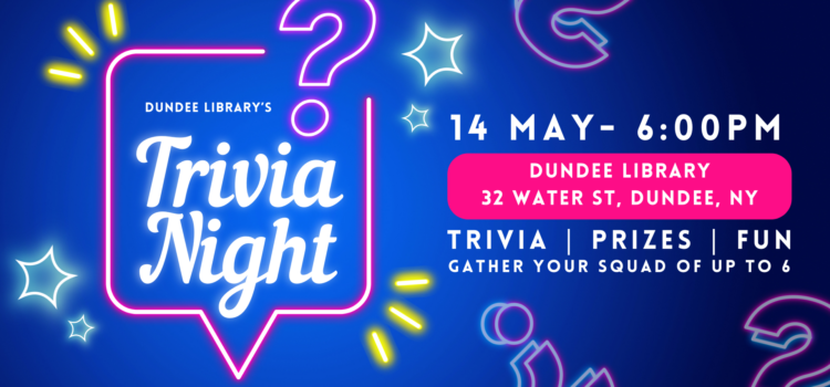 Trivia Night Trivia Night on May 14 at 6:00