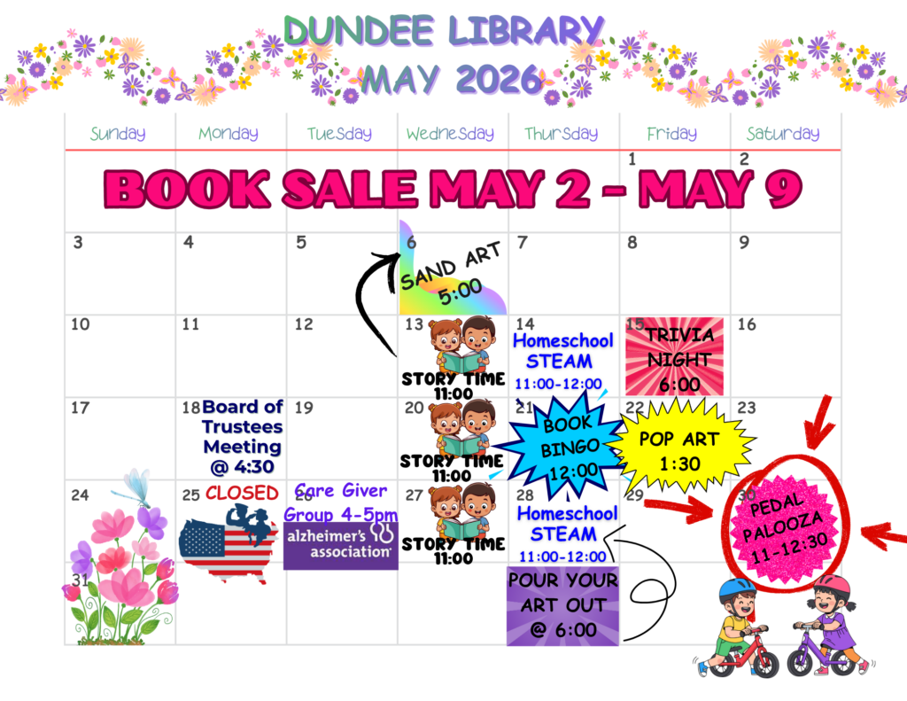 May 2026 Events:
May 6 - Sand art at 5:00
May 14 - Trivia Night at 6:00
May 21 - Book Bingo at 12:00
May 22 - Pop Art at 1:30
May 30 - Pedal Palooza
Story times at 11:00 each Wednesday
Closed for Memorial Day on May 25