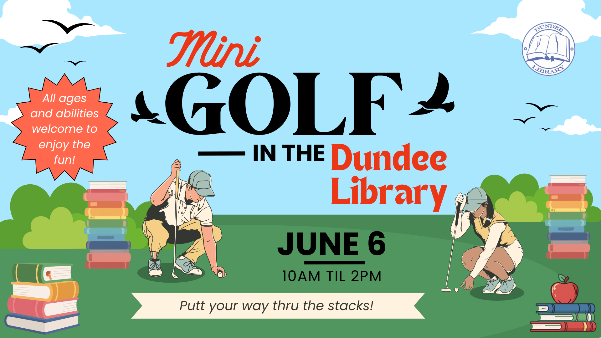 Mini Golf in the Library on June 6 from10am - 2 pm