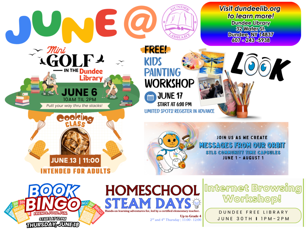 June 6 - Mini Golf from 10-2
June 13 - Cooking Class at 11:00
June 17 - Kids Painting Workshop at 6:00
June 18 - Book Bingo at 12:00
June 30 - Digital Literacy Workshop at 1:00
June 11 & 25 - Homeschool STEAM Group at 11:00