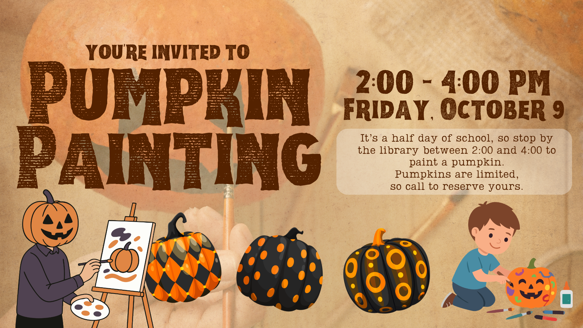 Pumpkin Painting October 9 from 2-4pm